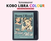 Kobo Libra Colour, Born to Read Forced to Work Screensaver, Kobo
