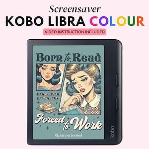 Protector de pantalla Kobo Libra Colour, Born to Read Forced to Work, pantalla de bloqueo Kobo, regalo para amantes de los libros, protector de pantalla Kobo, diario de reseñas de libros