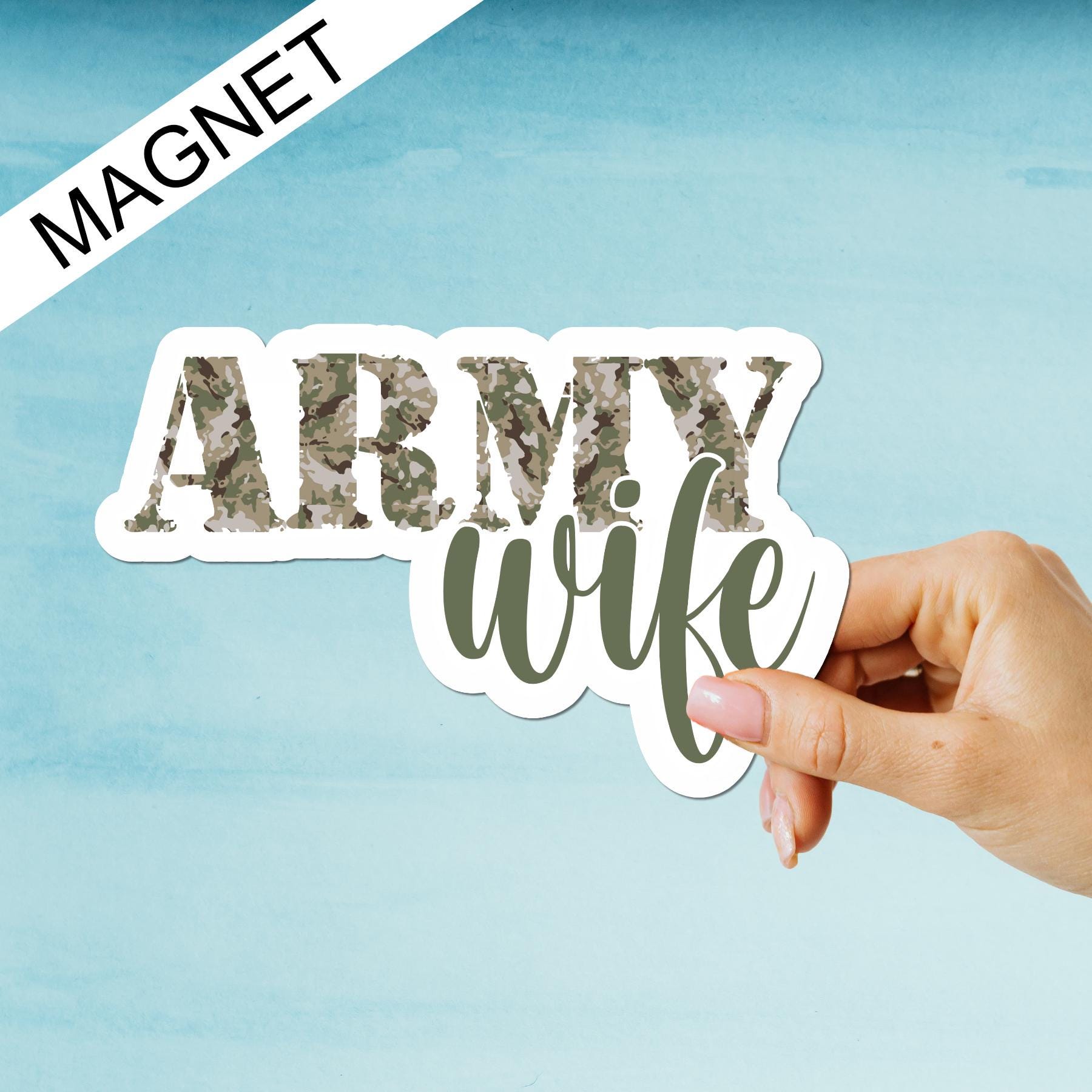 Army Wife Magnet, Camo Army Magnet, Die Cut Magnet, Army Refrigerator ...