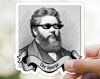 The Spurge Sticker, Funny Charles Spurgeon Sticker, Reformed Theology Religious Sticker, Faith, Spiritual, Religious Computer Decal