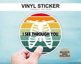 I See Through You Sticker for Radiologic Technologist | X-Ray Tech Gift for Rad Tech Week, Funny Radiology Sticker, Retro X-Ray Sticker