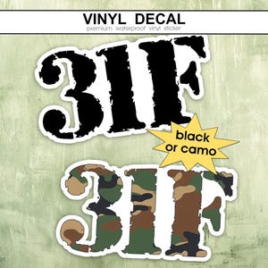 May include: Two vinyl decals featuring the text 3IF in a distressed font. One decal is solid black, and the other features a green, brown, and black camouflage pattern. A yellow starburst graphic with the text black or camo is included.