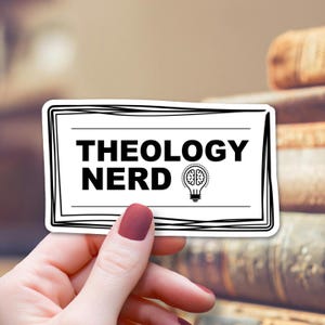 Theology Nerd Sticker, Christian Sticker, Computer Decal, Religious Sticker, Faith Sticker, Bible Study Sticker, Gift for Theologian