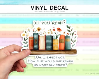 Do You Read? Sticker | Reading Decal, Literary Quote Gift for Readers, Book Club Favors
