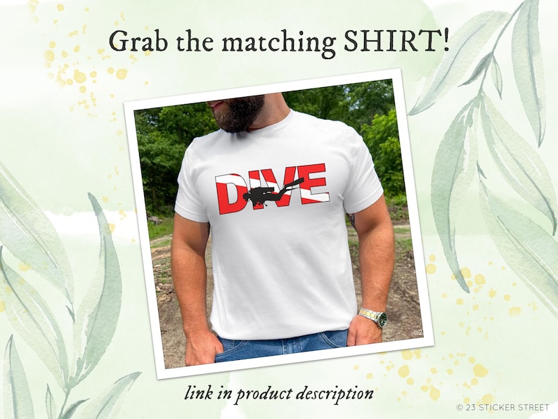 May include: A white short-sleeved t-shirt featuring the word DIVE in bold red and white block letters, with a black silhouette of a scuba diver integrated into the design. The text Grab the matching SHIRT! appears above the image.