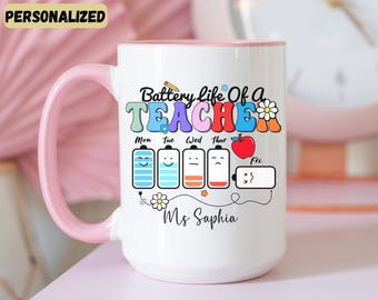 Battery Life Teacher Mug, Funny Teacher Coffee Cup, Perfect Gift for Teacher Appreciation, Back to School Gift gift from students to teacher
