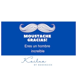 Puede incluir: Una tarjeta azul con un gráfico de bigote morado y el texto "Moustache Gracias! Eres un hombre increible Kailua by Bodensiek".