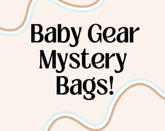 Baby Gear Mystery Bags!