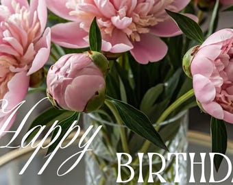 Blooming Peonies Animated Birthday E-Card (Digital)