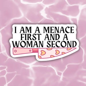 Pegatina divertida de empoderamiento femenino: Soy una amenaza ante todo y una mujer después. Vinilo para portátil, botella de agua, regalo feminista, Girl Power.