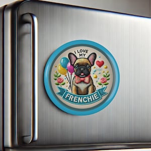 French Bulldog Button Magnet, Cute Dog Decor, Pet Lover Gift, Home Kitchen Magnet, Dog-Themed Birthday, Fun Refrigerator Magnet