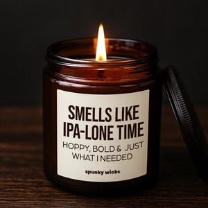 IPA-lone Time Candle, Funny Gift for Beer Lovers, Craft IPA Scented Candle, Alone Time Beer Candle, Hoppy Birthday Gift for Him