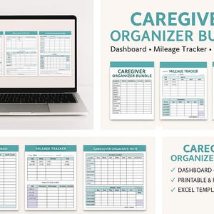 May include: A laptop displays a caregiver organizer bundle with a dashboard, mileage tracker, and progress note. Additional printouts of the same forms are shown. The text reads "Caregiver Organizer Bundle" and lists features like spreadsheets and Excel templates.