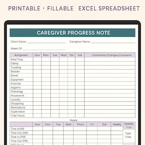 May include: A printable caregiver progress note in a fillable Excel spreadsheet format. The document includes sections for client and caregiver details, daily activity tracking, and total hours. The title "CAREGIVER PROGRESS NOTE" is at the top.