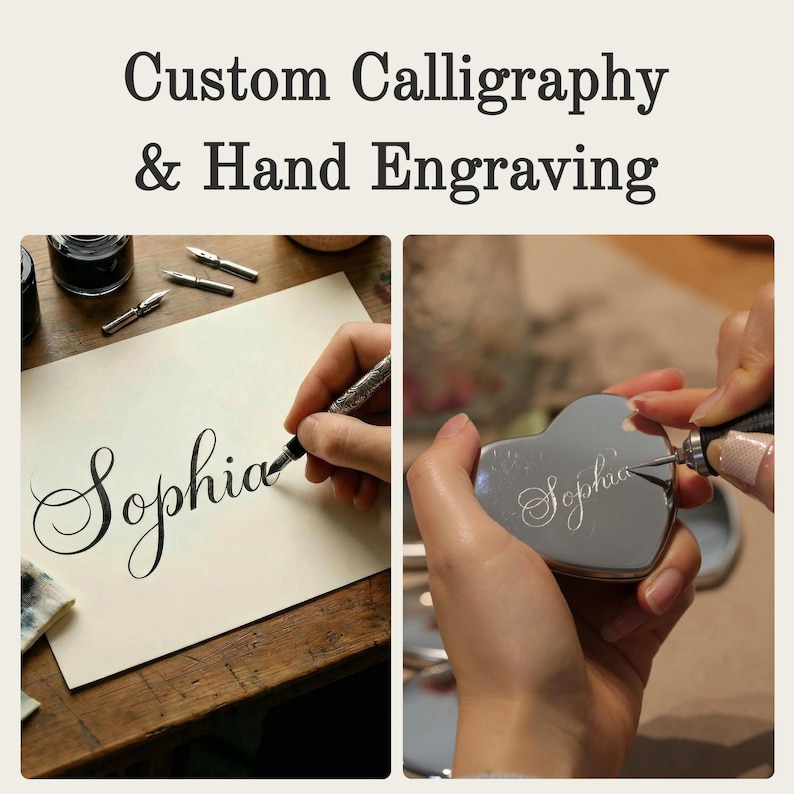 May include: The image showcases custom calligraphy and hand engraving services. One panel displays the word "Sophia" written in elegant script with a calligraphy pen. The other panel shows a heart-shaped object being hand-engraved with the same name.