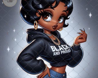 May include: A cartoon illustration of a Black woman with large eyes, wearing a black hoodie with the text "Black and Proud" on the front, blue jeans, and gold jewelry. She has short black hair and is posing with her hand on her hip.