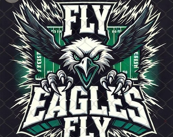 May include: A green and white eagle mascot with the words "FLY EAGLES FLY" in a bold font. The eagle is shown with its wings spread and claws extended, with a football field in the background.