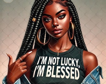 Im Blessed PNG Black Girl Faith Clip Art Black Girl Try Jesus Not Me Clipart Black Women Christian Humor Png bible verse svg Afro girl