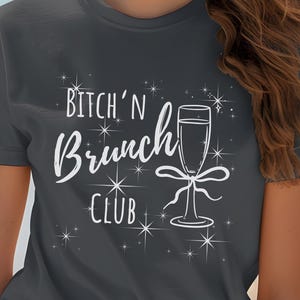 Sassy Brunch Babes Tee - Fun Girl Day Essential, Mimosas, Day Drinking, Friends, Sisters, Casual Tee, Brunch Apparel, Bitch n Brunch Club