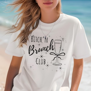 Bitch'n Brunch Club T-Shirt - Funny Brunching Tee for Women