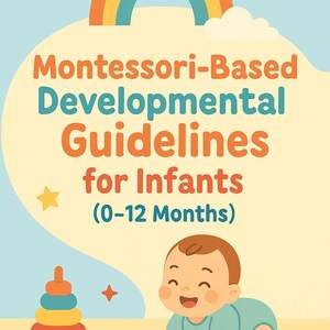 Guía de desarrollo infantil Montessori / Tabla imprimible de hitos para bebés de 0 a 12 meses / Actividades de aprendizaje temprano / Recién nacido a 1 año