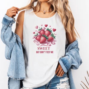 Strawberry Graphic Tank Top: Sweet but Don&#39;t Test Me - Ring Spun Cotton