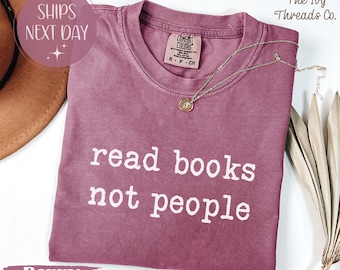 Comfort Colors 'Read Books' Shirt, Introvert Bookworm Tee