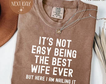 Comfort Colors Wife Ever T-Shirt, Funny Wife Gift