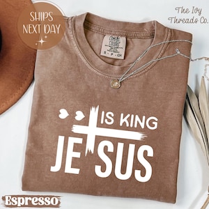 Comfort Colors® Jesus Is King T-Shirt, Christian Gift for Men, Faith Shirt, Religious Tee, Church Shirt, Jesus Lover Shirt, Spiritual Gift
