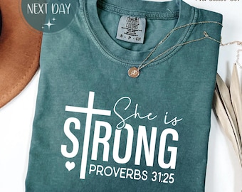 Comfort Colors "She Is Strong" T-Shirt, Proverbs 31:25