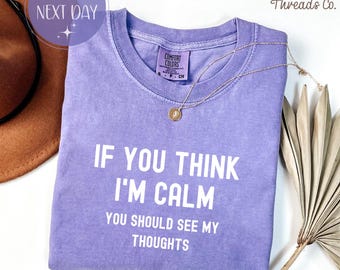 Lustiges Overthinker Comfort Farben Shirt: Mentale Gesundheit Humor Tee