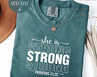 Comfort Colors "She Is Strong" Christian T-Shirt, Proverbs 31:25