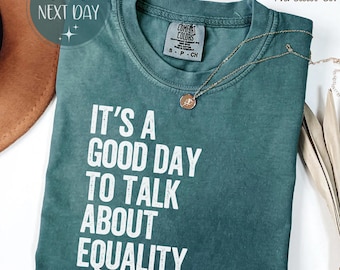 Camiseta Comfort Colors con cita sobre la igualdad, camiseta de justicia social