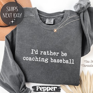 Comfort Colors Baseball Coach Sweatshirt, Funny Baseball Lover Shirt
