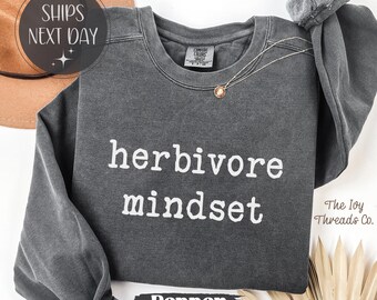 Comfort Colors® Herbivore Mindset Tshirt, Vegan Gift Sweatshirt, Plant Based Lifestyle Shirt, Cruelty Free Living Tee