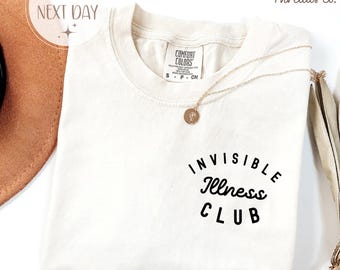 Invisible Illness Club Shirt, Komfort Farben T-Shirt, Bewusstsein für Menschen mit Behinderung
