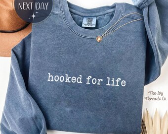 Comfort Colors Hooked For Life Fishing T-Shirt, Gift for Fisherman