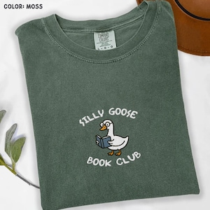 Embroidered Silly Goose Book Club Shirt - Comfort Colors Reader Tee