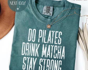 Comfort Colors Pilates Matcha Tee, Stay Strong Workout Shirt