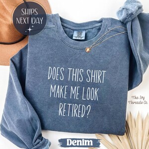 Grappig pensioenshirt: T-shirt Sarcastic Retired Humor