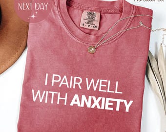 Combina bien con la camiseta Anxiety y la camiseta Comfort Colors.