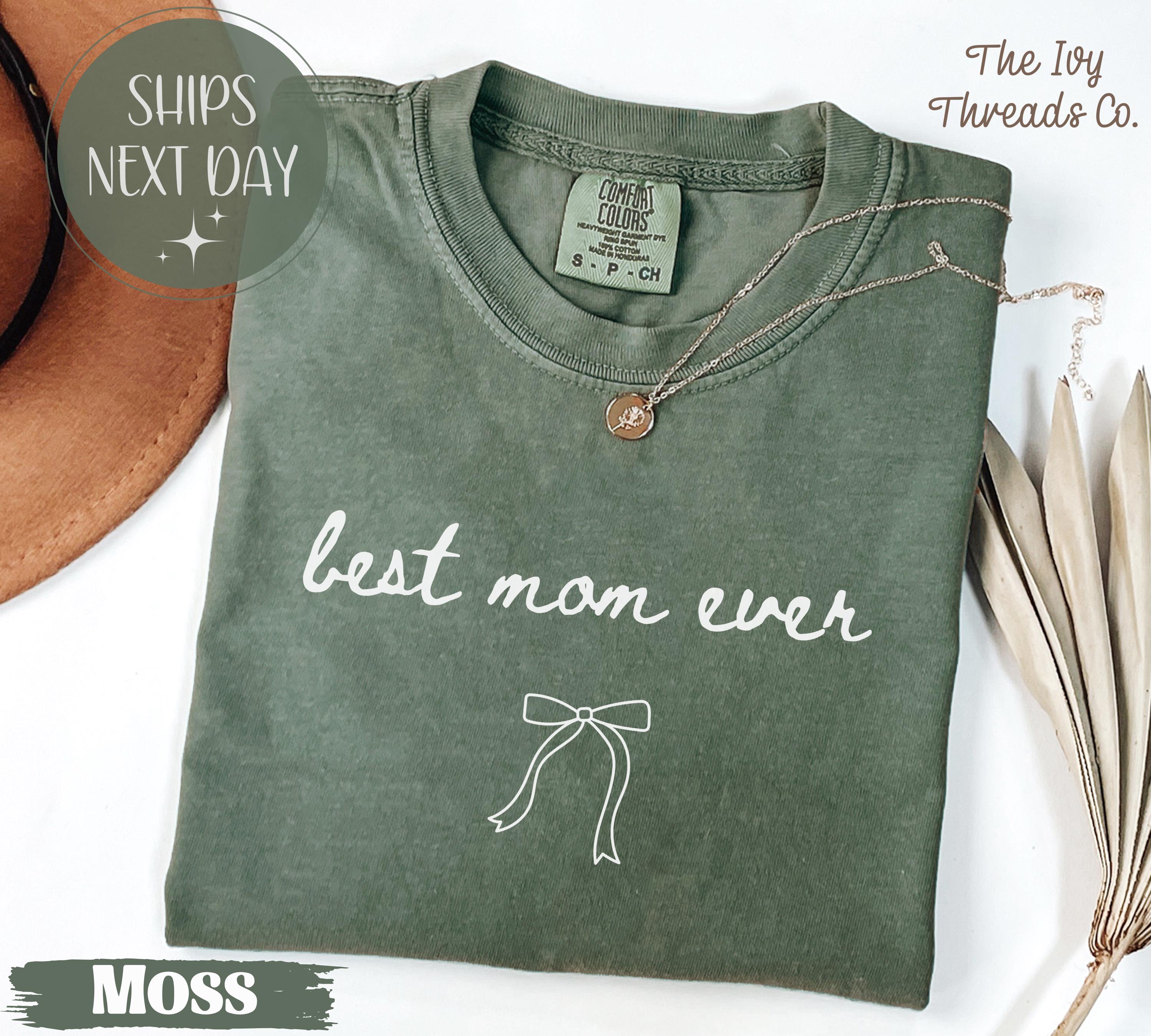 Comfort Colors® Best Mom Ever T-shirt, Sweatshirt, Gift for Mom