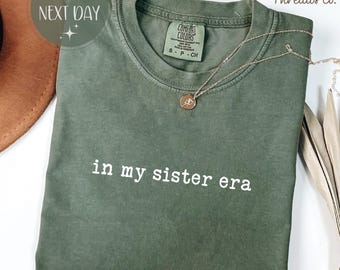 Camiseta divertida para hermanas: Camiseta de algodón Comfort Colors, regalo de cumpleaños
