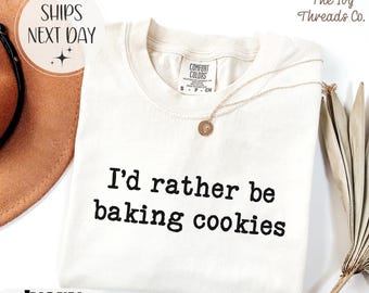 Comfort Colors Baking Cookies Shirt, Funny Baker Gift