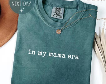 Mama Era Comfort Colors Tee, Funny Mom T-Shirt