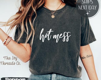Comfort Colors Hot Mess Mom Life T-Shirt: Funny Graphic Tee