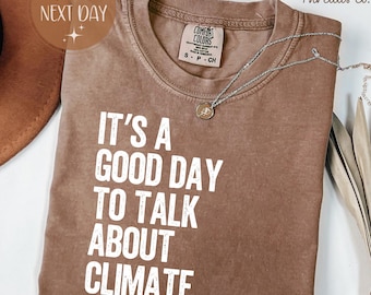 Camiseta Comfort Colors con mensaje sobre el cambio climático.