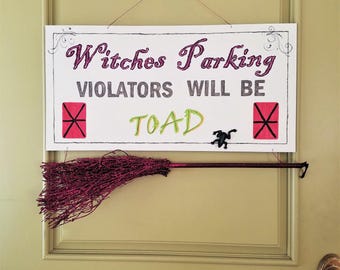 Witches Parking Sign, Indoor Outdoor Halloween Decor, Halloween Door Sign, Witch Toad, Funny Halloween Sign, Office, Hanging Halloween Sign