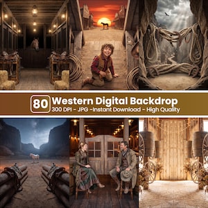 May include: A collection of 80 Western digital backdrops featuring various scenes including horse stables, desert landscapes, saloon interiors, and rustic wooden structures with text reading 80 Western Digital Backdrop 300 DPI - JPG -Instant Download - High Quality.