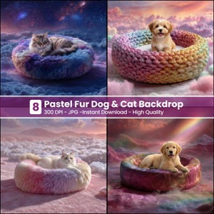 May include: A digital art image featuring four scenes of pets on pastel-colored beds. The top left shows a cat on a blue and purple bed, and the top right shows a puppy on a rainbow bed. The bottom images show a cat and a puppy on beds. The text reads "8 Pastel Fur Dog & Cat Backdrop".